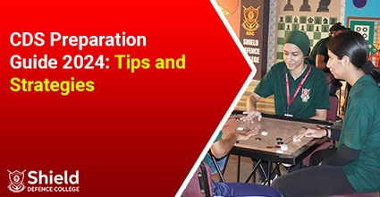 CDS Preparation Guide 2024: Tips and Strategies